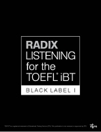 RADIX LISTENING FOR THE TOEFL iBT BLACK LABELⅠ - 교재